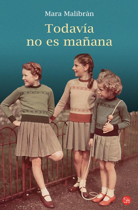 TODAVIA NO ES MAÑANA FG | 9788466304528 | MALIBRÁN IEYTIZ, MARIA LUISA | Llibreria Online de Banyoles | Comprar llibres en català i castellà online