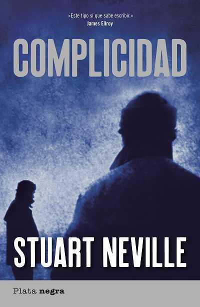 COMPLICIDAD | 9788492919086 | NEVILLE,STUART | Llibreria Online de Banyoles | Comprar llibres en català i castellà online