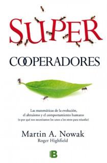 SUPERCOOPERADORES | 9788466650526 | NOWAK, MARTIN A. / HIGHFIEL, ROGER | Llibreria Online de Banyoles | Comprar llibres en català i castellà online