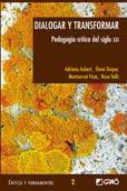 DIALOGAR Y TRANSFORMAR: PEDAGOGIA CRITICA DEL SIGLO XXI | 9788478273300 | V.V.A.A. | Llibreria Online de Banyoles | Comprar llibres en català i castellà online