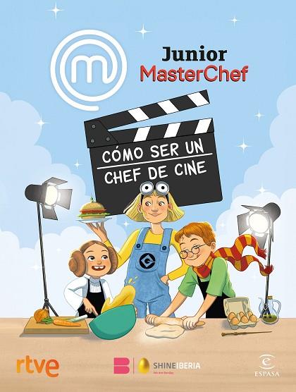 MASTERCHEF JUNIOR. CÓMO SER UN CHEF DE CINE | 9788467074499 | SHINE/RTVE | Llibreria Online de Banyoles | Comprar llibres en català i castellà online