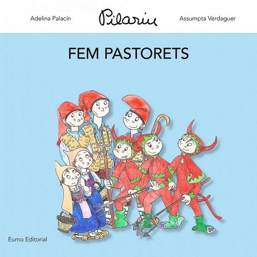 FEM PASTORETS | 9788497664837 | ADELINA PALACÍN/ASSUMPTA VERDAGUER I DODAS/PILAR BAYÉS DE LUNA | Llibreria L'Altell - Llibreria Online de Banyoles | Comprar llibres en català i castellà online - Llibreria de Girona