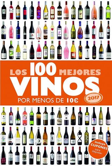 100 MEJORES VINOS POR MENOS DE 10 EUROS 2017, LOS | 9788408152354 | ESTRADA ALONSO, ALICIA | Llibreria Online de Banyoles | Comprar llibres en català i castellà online