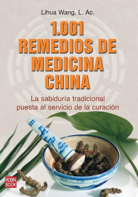 1001 REMEDIOS DE MEDICINA CHIN | 9788499170084 | LIHUA WANG, L AC. | Llibreria Online de Banyoles | Comprar llibres en català i castellà online