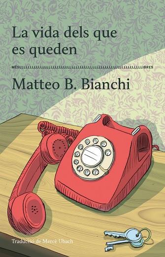 LA VIDA DELS QUE ES QUEDEN | 9788417353605 | MATTEO B. BIANCHI | Llibreria Online de Banyoles | Comprar llibres en català i castellà online