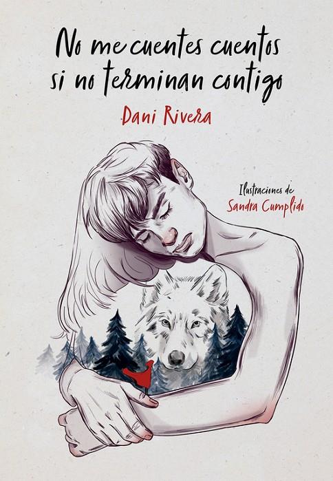 NO ME CUENTES CUENTOS SI NO TERMINAN CONTIGO | 9788490439821 | DANI RIVERA | Llibreria Online de Banyoles | Comprar llibres en català i castellà online