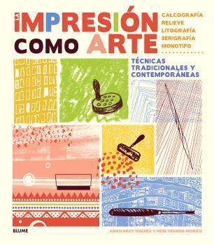 IMPRESIÓN COMO ARTE (2024) | 9788410268203 | D?ARCY HUGHES, ANN/VERNON-MORRIS, HEBE | Llibreria Online de Banyoles | Comprar llibres en català i castellà online