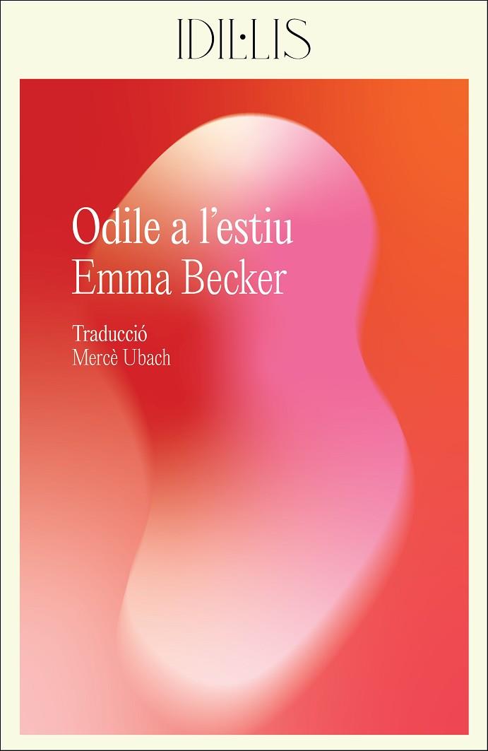 ODILE A L'ESTIU | 9788412830439 | BECKER, EMMA | Llibreria Online de Banyoles | Comprar llibres en català i castellà online