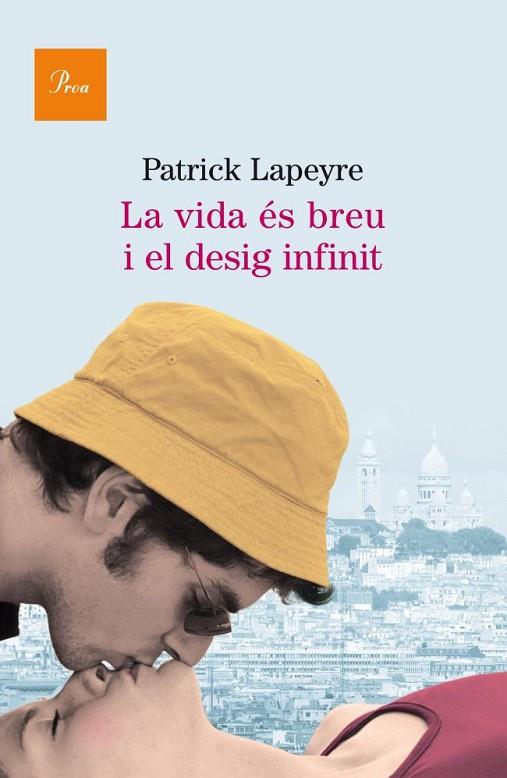 VIDA ÉS BREU I EL DESIG INFINIT LA | 9788475882451 |  LAPEYRE PATRICK | Llibreria Online de Banyoles | Comprar llibres en català i castellà online