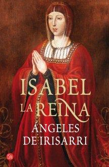 ISABEL, LA REINA (BOLSILLO) | 9788466326919 | IRISARRI, ÁNGELES DE | Llibreria L'Altell - Llibreria Online de Banyoles | Comprar llibres en català i castellà online - Llibreria de Girona