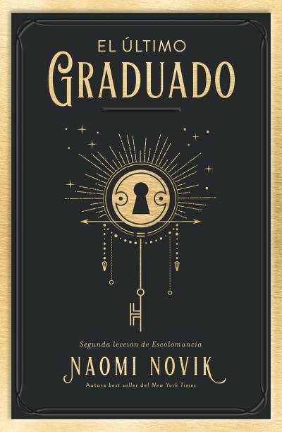 ÚLTIMO GRADUADO, EL | 9788416517671 | NOVIK, NAOMI | Llibreria L'Altell - Llibreria Online de Banyoles | Comprar llibres en català i castellà online - Llibreria de Girona