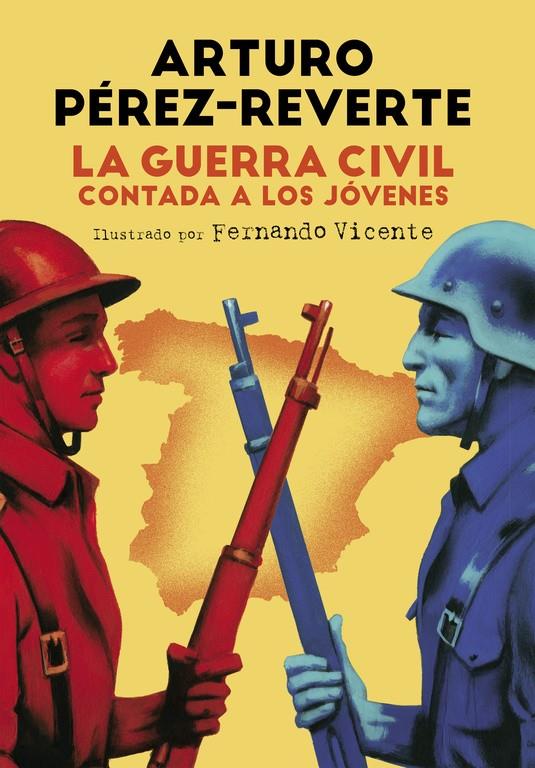 LA GUERRA CIVIL CONTADA A LOS JÓVENES | 9788420482804 | PÉREZ-REVERTE,ARTURO | Llibreria L'Altell - Llibreria Online de Banyoles | Comprar llibres en català i castellà online - Llibreria de Girona