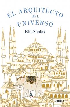 EL ARQUITECTO DEL UNIVERSO | 9788426401397 | SHAFAK,ELIF | Llibreria Online de Banyoles | Comprar llibres en català i castellà online