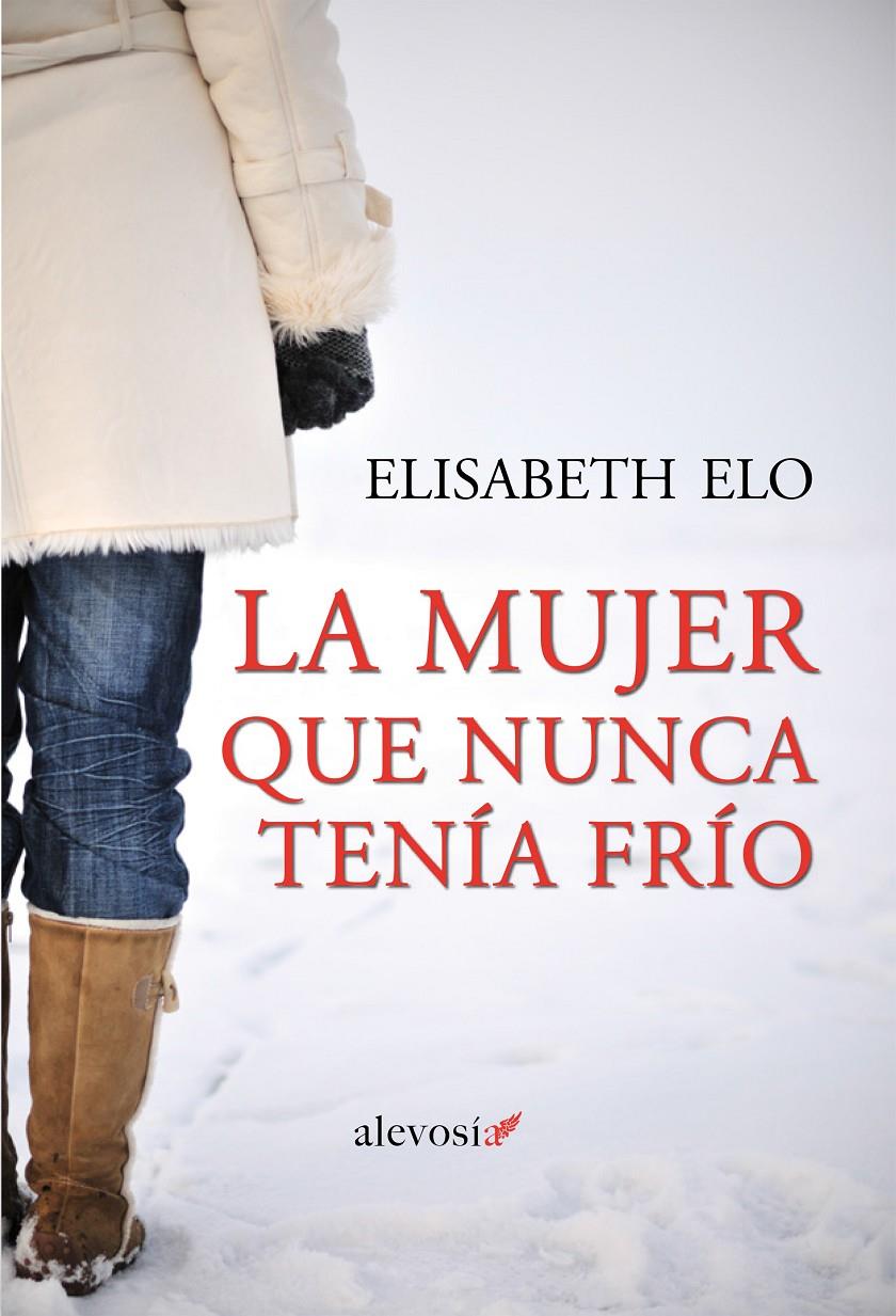 LA MUJER QUE NUNCA TENÍA FRÍO | 9788415608912 | ELO, ELISABETH | Llibreria L'Altell - Llibreria Online de Banyoles | Comprar llibres en català i castellà online - Llibreria de Girona