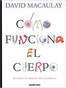 CÓMO FUNCIONA EL CUERPO | 9786074004052 | MACAULAY, DAVID | Llibreria L'Altell - Llibreria Online de Banyoles | Comprar llibres en català i castellà online - Llibreria de Girona