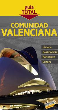 VALENCIA Y COMUNIDAD VALENCIANA. GUÍA TOTAL | 9788497769099 | CALABUIG, JUAN ANTONIO | Llibreria Online de Banyoles | Comprar llibres en català i castellà online