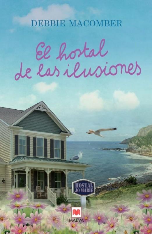 EL HOSTAL DE LAS ILUSIONES | 9788416363230 | MACOMBER, DEBBIE | Llibreria Online de Banyoles | Comprar llibres en català i castellà online