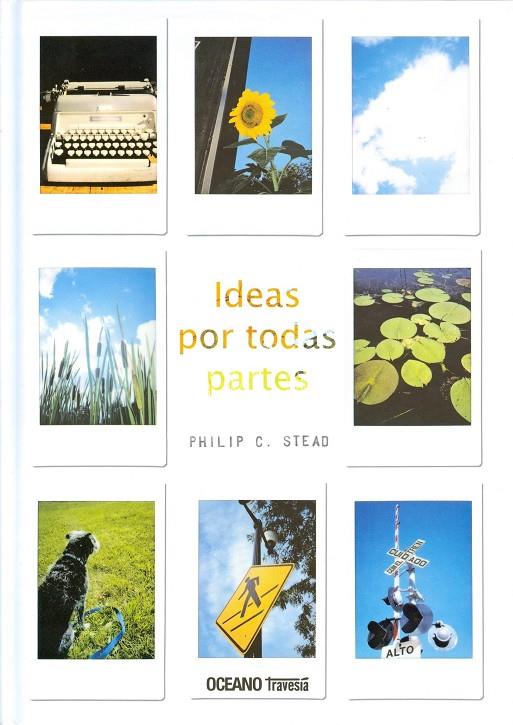 IDEAS POR TODAS PARTES | 9786075270821 | PHILIP C. STEAD | Llibreria Online de Banyoles | Comprar llibres en català i castellà online