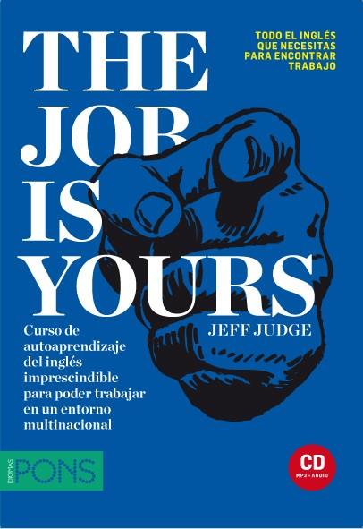 THE JOB IS YOURS | 9788484439882 | JUDGE JEFF | Llibreria Online de Banyoles | Comprar llibres en català i castellà online