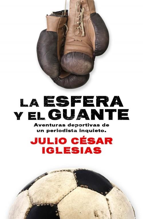 LA ESFERA Y EL GUANTE | 9788415242505 | IGLESIAS, JULIO CÉSAR | Llibreria Online de Banyoles | Comprar llibres en català i castellà online