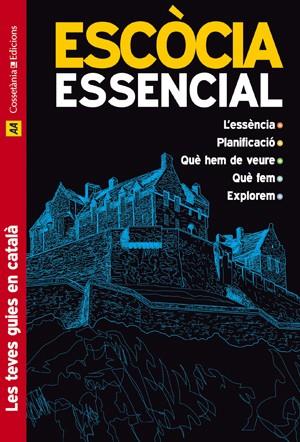 ESCÒCIA ESSENCIAL | 9788497917582 | HUGH TAYLOR I MOIRA MC-CROSSAN. REVISAT I ACTUALIT | Llibreria L'Altell - Llibreria Online de Banyoles | Comprar llibres en català i castellà online - Llibreria de Girona