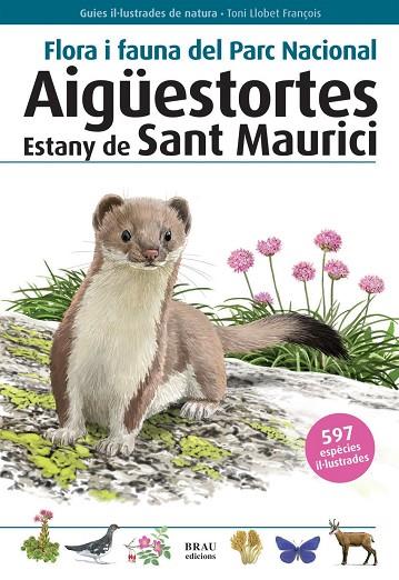 FLORA I FAUNA DEL PARC NACIONAL AIGÜESTORTES ESTANY DE SANT MAURICI | 9788415885313 | LLOBET FRANÇOIS, TONI | Llibreria Online de Banyoles | Comprar llibres en català i castellà online