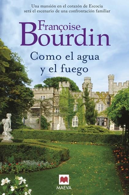 COMO EL AGUA Y EL FUEGO | 9788416363827 | BOURDIN, FRANÇOISE | Llibreria Online de Banyoles | Comprar llibres en català i castellà online