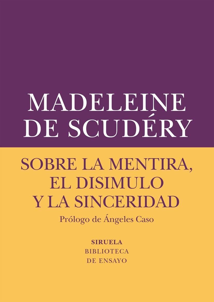 SOBRE LA MENTIRA, EL DISIMULO Y LA SINCERIDAD | 9788417151072 | DE SCUDÉRY, MADELEINE | Llibreria L'Altell - Llibreria Online de Banyoles | Comprar llibres en català i castellà online - Llibreria de Girona