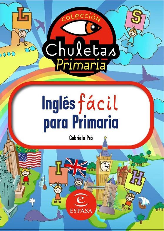 INGLÉS FÁCIL PARA PRIMARIA | 9788467036220 | PRÓ, GABRIELA | Llibreria Online de Banyoles | Comprar llibres en català i castellà online