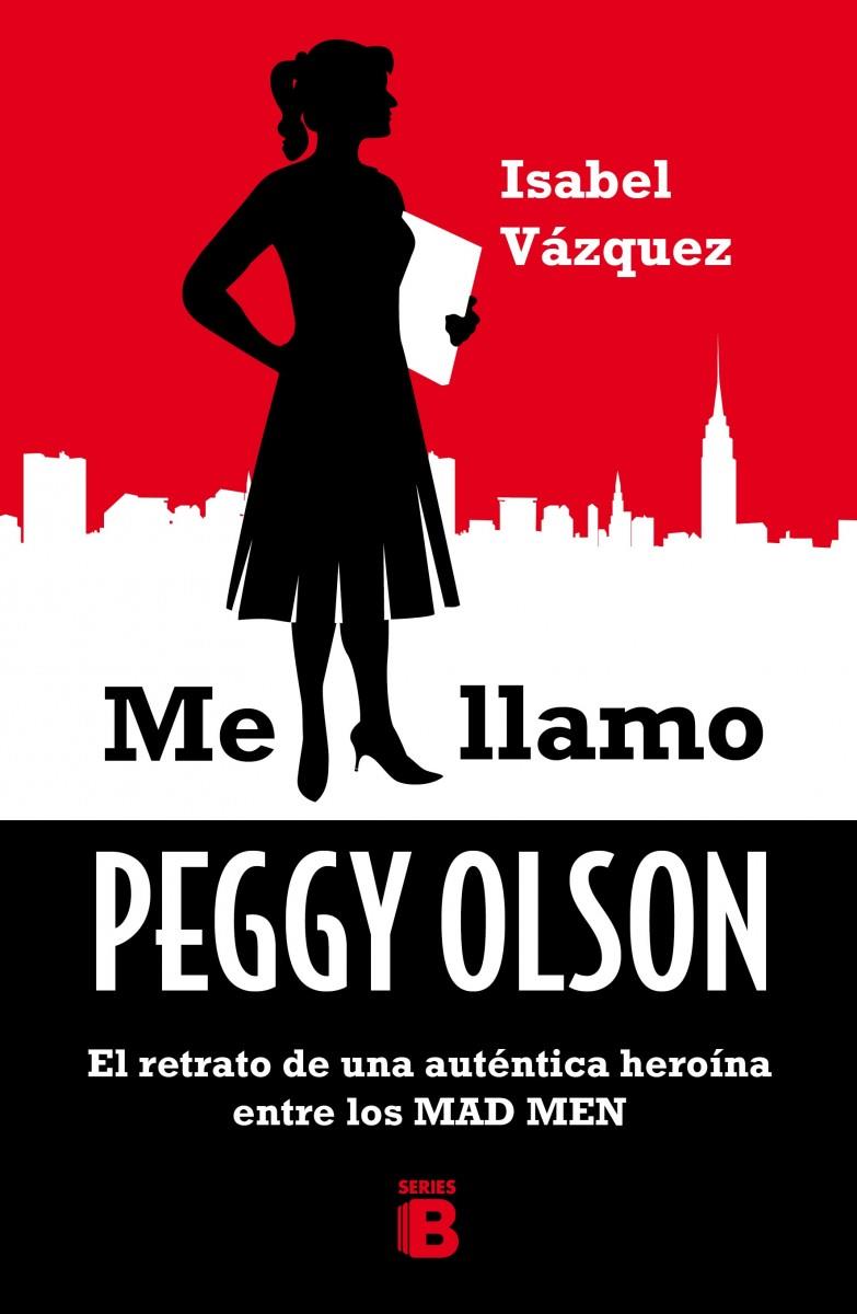 ME LLAMO PEGGY OLSON | 9788466657174 | VÁZQUEZ, ISABEL | Llibreria L'Altell - Llibreria Online de Banyoles | Comprar llibres en català i castellà online - Llibreria de Girona