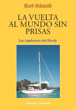 VUELTA AL MUNDO SIN PRISAS, LA | 9788426136916 | SCHMIDT, KURT | Llibreria Online de Banyoles | Comprar llibres en català i castellà online