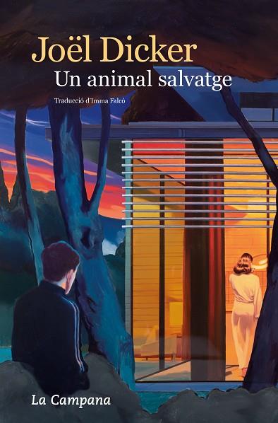 UN ANIMAL SALVATGE | 9788419245984 | DICKER, JOËL | Llibreria L'Altell - Llibreria Online de Banyoles | Comprar llibres en català i castellà online - Llibreria de Girona