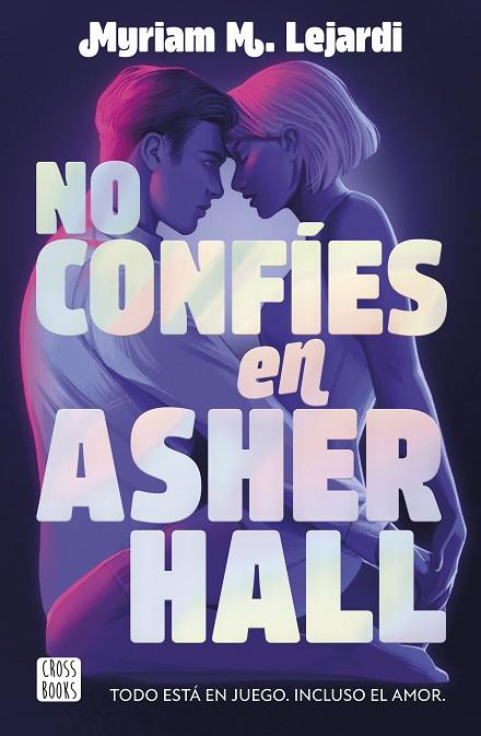 NO CONFÍES EN ASHER HALL | 9788408283355 | M. LEJARDI, MYRIAM | Llibreria Online de Banyoles | Comprar llibres en català i castellà online