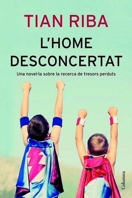 HOME DESCONCERTAT L' | 9788466414043 | RIBA TIAN  | Llibreria L'Altell - Llibreria Online de Banyoles | Comprar llibres en català i castellà online - Llibreria de Girona