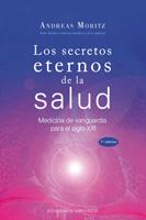 SECRETOS ETERNOS DE LA SALUD, LOS | 9788497775076 | MORITZ,ANDREAS | Llibreria L'Altell - Llibreria Online de Banyoles | Comprar llibres en català i castellà online - Llibreria de Girona