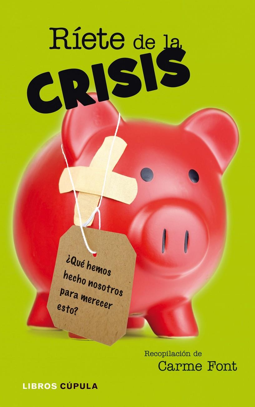 RÍETE DE LA CRISIS | 9788448048846 | FONT,CARME | Llibreria L'Altell - Llibreria Online de Banyoles | Comprar llibres en català i castellà online - Llibreria de Girona