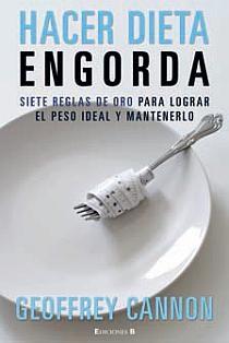 HACER DIETA ENGORDA | 9788466641494 | CANNON, GEOFFREY | Llibreria Online de Banyoles | Comprar llibres en català i castellà online