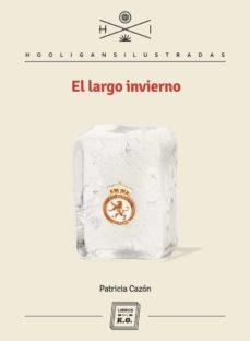 EL LARGO INVIERNO | 9788417678388 | PATRICIA CAZON | Llibreria L'Altell - Llibreria Online de Banyoles | Comprar llibres en català i castellà online - Llibreria de Girona