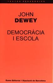 DEMOCRACIA I ESCOLA | 9788476020173 | DEWEY JOHN | Llibreria Online de Banyoles | Comprar llibres en català i castellà online