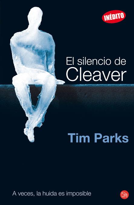 SILENCIO CLEAVER ,EL | 9788466324687 | PARKS TIM | Llibreria Online de Banyoles | Comprar llibres en català i castellà online