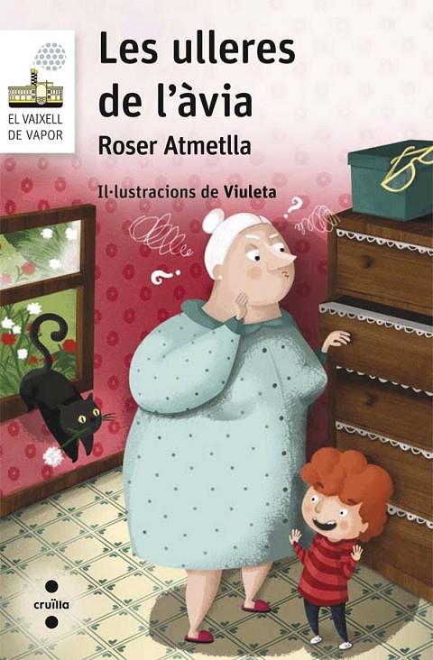 ULLERES DE L'ÀVIA, LES | 9788466140072 | ATMETLLA ANDREU, ROSER | Llibreria Online de Banyoles | Comprar llibres en català i castellà online