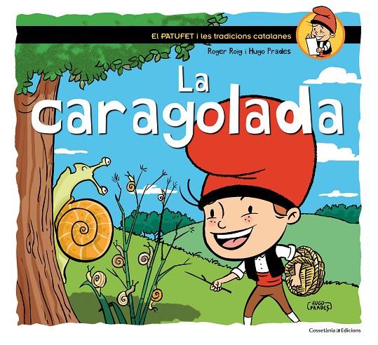 CARAGOLADA, LA | 9788490344033 | ROIG CÈSAR, ROGER | Llibreria Online de Banyoles | Comprar llibres en català i castellà online