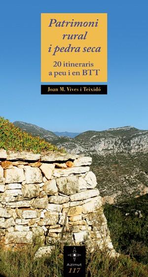 PATRIMONI RURAL I PEDRA SECA | 9788497917896 | JOAN M. VIVES I TEIXIDÓ | Llibreria L'Altell - Llibreria Online de Banyoles | Comprar llibres en català i castellà online - Llibreria de Girona