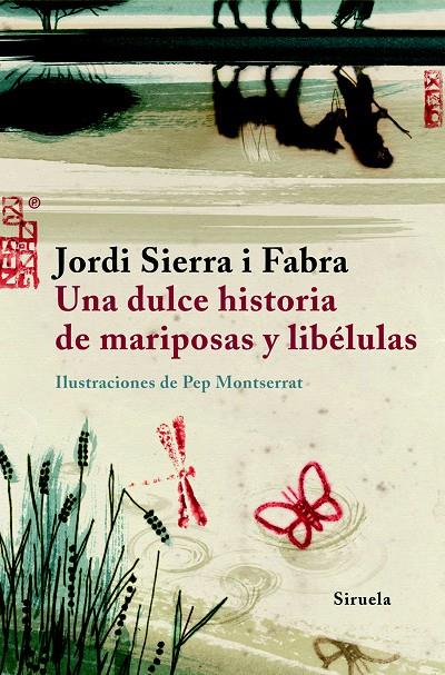 DULCE HISTORIA DE MARIPOSAS Y LIBÉLULAS, UNA | 9788498411584 | SIERRA I FABRA, JORDI | Llibreria Online de Banyoles | Comprar llibres en català i castellà online