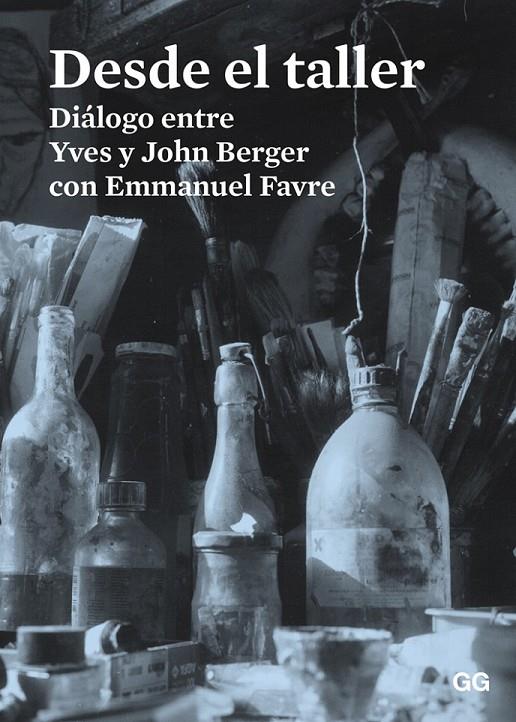 DESDE EL TALLER | 9788425227486 | BERGER, JOHN/BERGER, YVES/FAVRE, EMMANUEL | Llibreria Online de Banyoles | Comprar llibres en català i castellà online