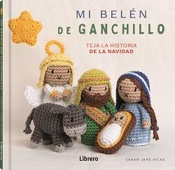 MI BELÉN DE GANCHILLO | 9789464990010 | JANE HICKS, SARAH | Llibreria Online de Banyoles | Comprar llibres en català i castellà online