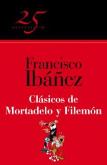 CLASICOS DE MORTADELO Y FILEMÓN | 9788466649636 | IBAÑEZ TALAVERA, FRANCISCO | Llibreria Online de Banyoles | Comprar llibres en català i castellà online