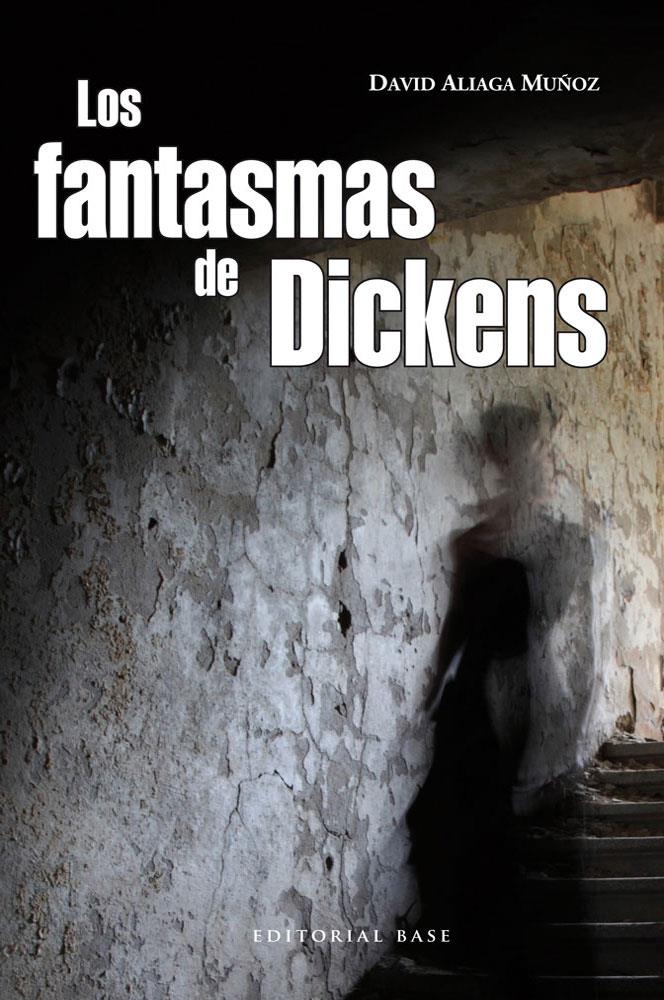 FANTASMAS DE DICKENS, LOS | 9788493916183 | ALIAGA, DAVID | Llibreria Online de Banyoles | Comprar llibres en català i castellà online