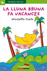 LLUNA BRUNA FA VACANCES, LA  (LP) | 9788489625860 | COSTA, NICOLETTA | Llibreria Online de Banyoles | Comprar llibres en català i castellà online