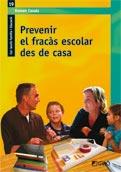 PREVENIR EL FRACAS ESCOLAR DES DE CASA | 9788499800110 | CASALS, RAMON | Llibreria Online de Banyoles | Comprar llibres en català i castellà online